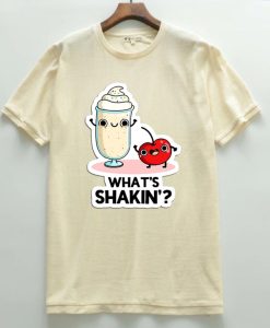 What's Shakin Milkshake Cartoon Pun T shirts