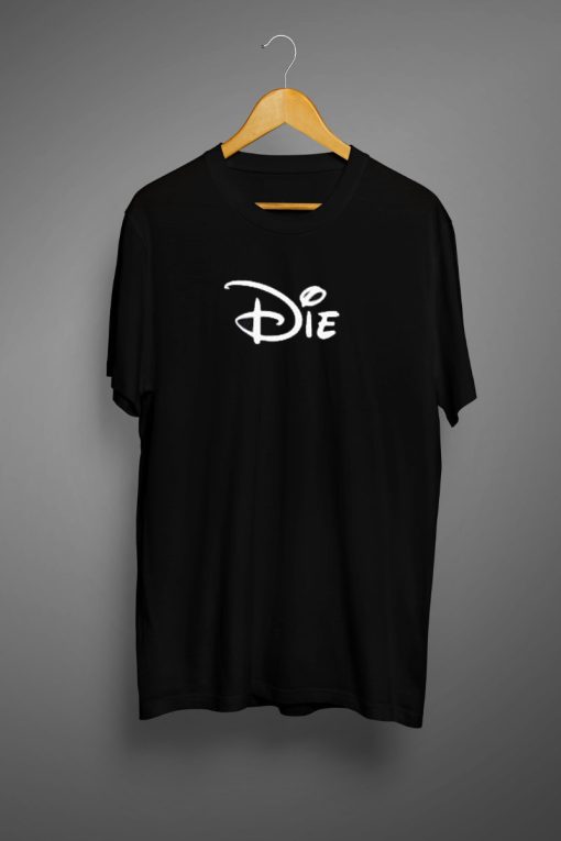 Die Font T-Shirt