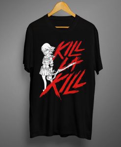 Maker Gives You the Kill la Kill Bill T-Shirt