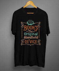 Books The Original Handherld Device T-Shirt