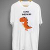 I Love Dinosaur T Shirt