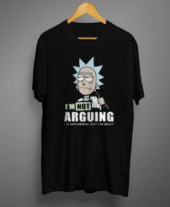 Rick & Morty TShirt I’m Not Arguing Men’s T-Shirt