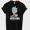 Rick & Morty TShirt I’m Not Arguing Men’s T-Shirt