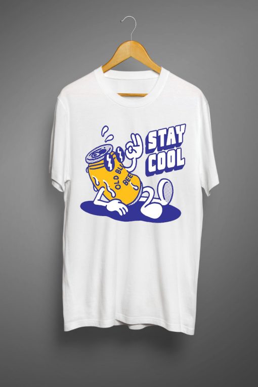 Stay Cool T shirts