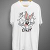 Stay Crazy T shirts