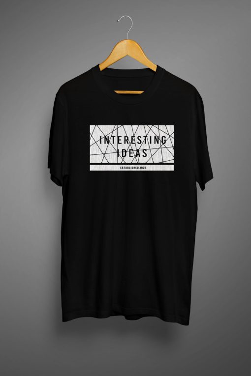 Iteresting Idea T shirts