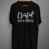 Created with a Purpose T Shirt