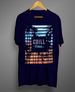 Chill T shirts