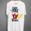 Thank You Captain Obvious T shirt