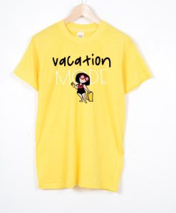 Vacation Mode T shirts