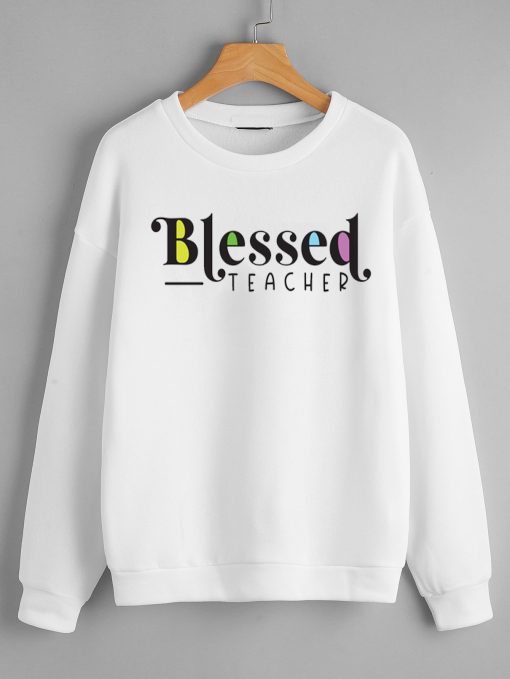 Blessed Teacher Sweatshirts