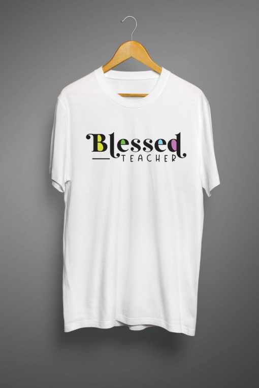 Blessed Teacher T shirts