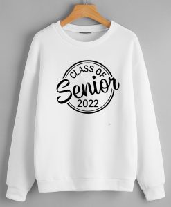 Class of 2022 Sweatshirts