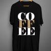 Coffee Mom T shirts