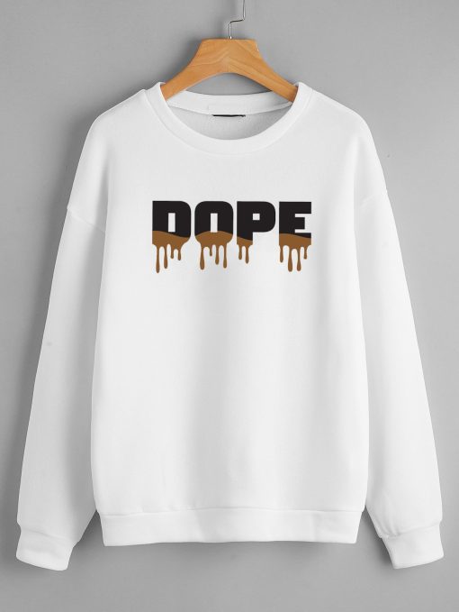 Dope Wihte Sweatshirts