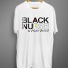 Black Nurse T shirts