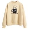 Hot cocoa and chill Sweatshirts