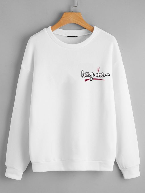 Hug me White Sweatshirts