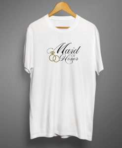 Maid of honor T shirts