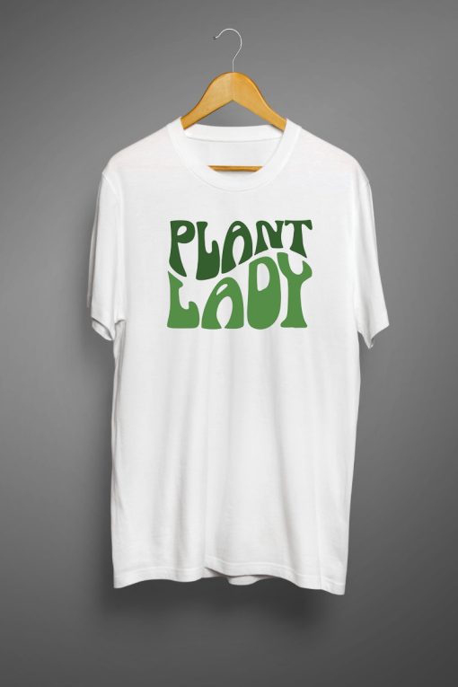 Plant lady T shirts