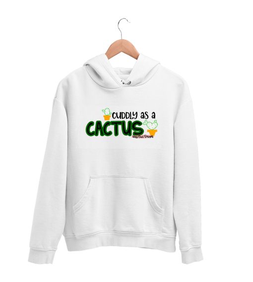 Cuddly as a Cactus Hoodie