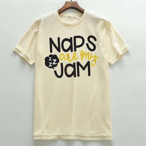 Naps Are My Jam T shirts