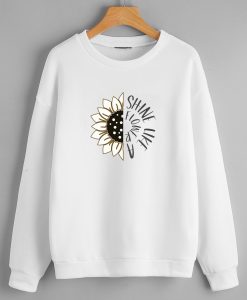 Shine like a flower Sweatshirts