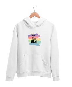 Girl Vibes The Best Hoodie