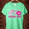 Strike Out T shirts