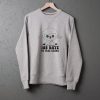 100 days No Problema sweatshirts