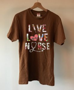 Best Price Flower Live Love Nurse T shirts