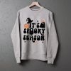 It's Spooky Season Sweatshirts