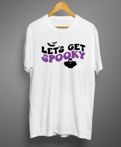 Let's Get Spooky T shirts