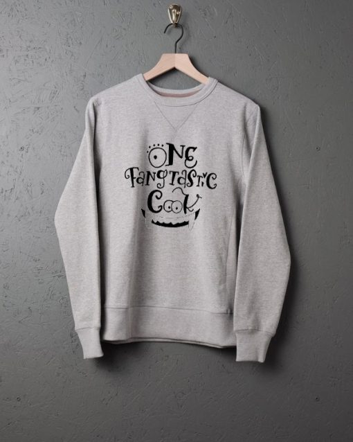 One fangtastic cook Sweatshirts