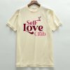 Self love club T shirts