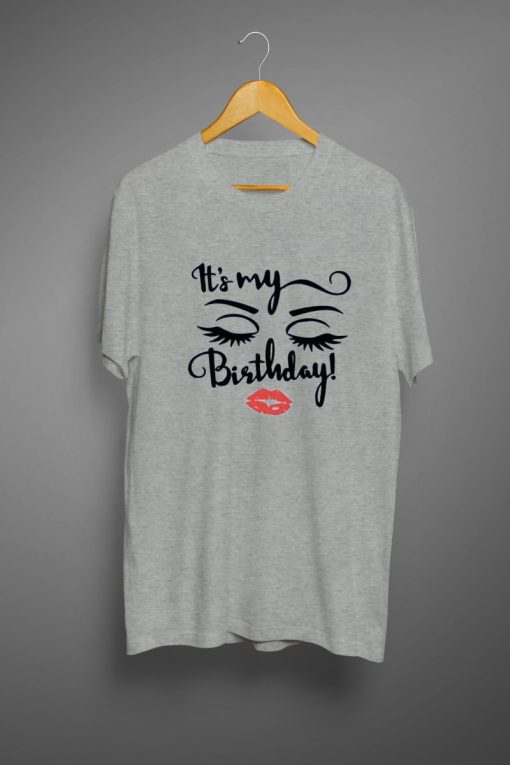 it's my birthday t shirts