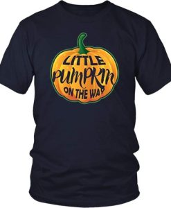 Little Pumpkin On The Way T Shirt