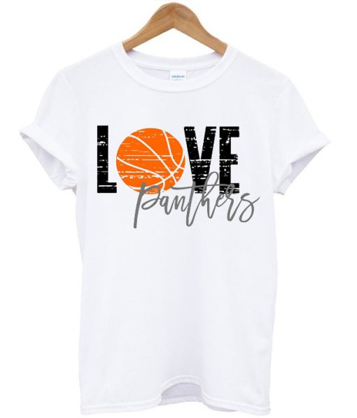 Love Panthers Basketball T shirts