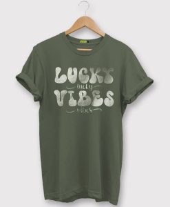 Lucky vibes T shirts