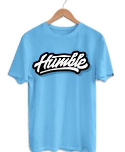 Humble T shirts