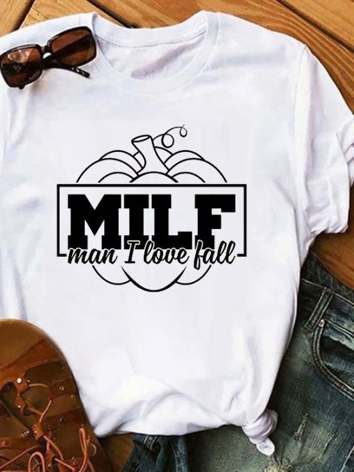 MILF Man I Love Fall T shirts