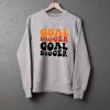 Goal Digger Sweatshirts