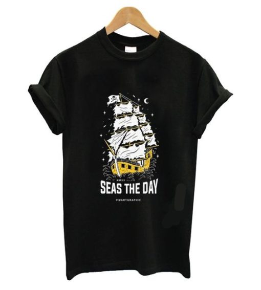 Seas The Day T Shirt