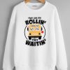 They See Me Rollin Sweatshirts