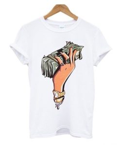 Money in my hand T-Shirt