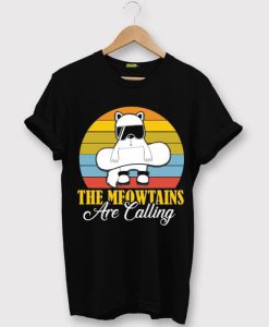 The Meowtains Are Calling Mountains Ski Cat T-shirt